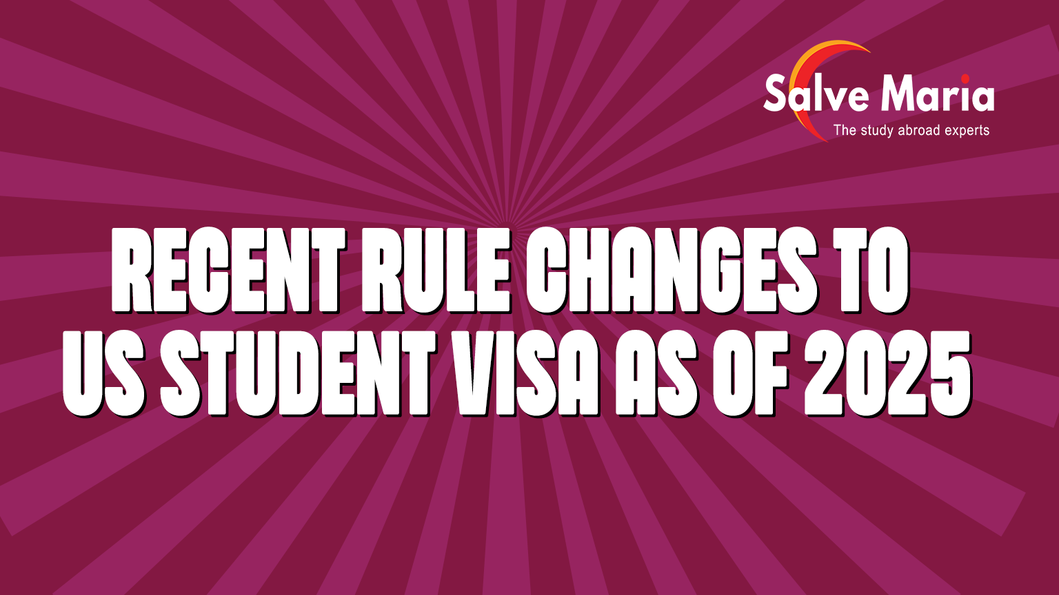 Recent Rule Changes to US Student Visa as of 2025