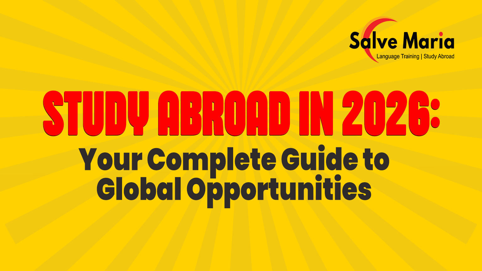 Study Abroad in 2026: Your Complete Guide to Global Opportunities