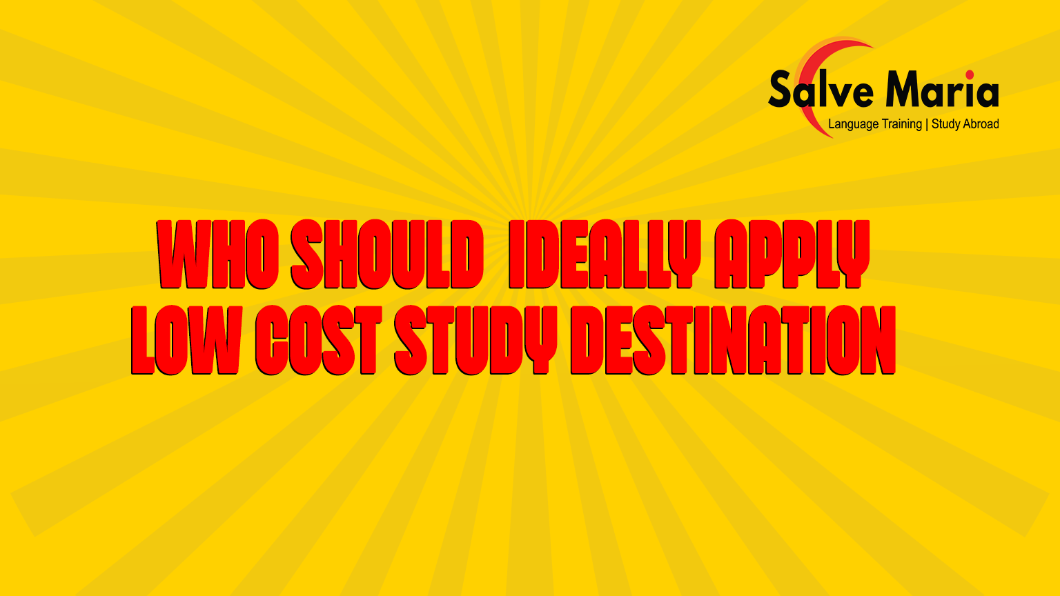 Who Should  Ideally Apply for Low Cost Study Destination
